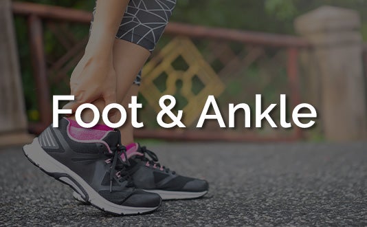 foot and ankle