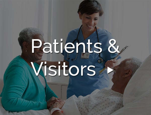 Patients and Visitors